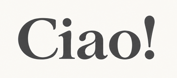 Ciao!
